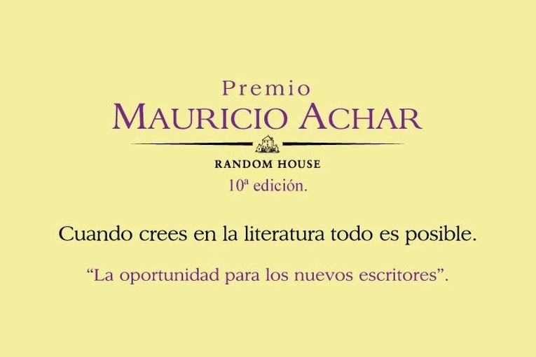 10º Premio Mauricio Achar Literatura Random House
