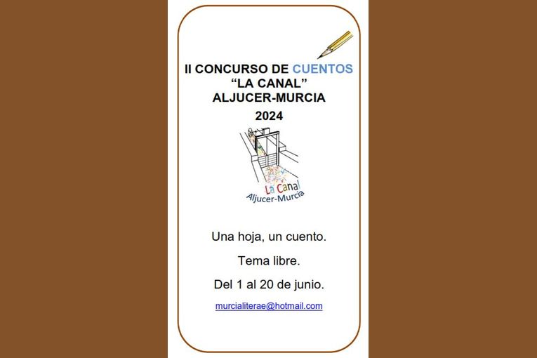 II Concurso de Cuentos “La Canal” Aljucer-Murcia 2024 II Concurso de Cuentos “La Canal” Aljucer-Murcia 2024