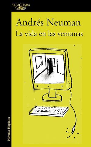 “La vida en las ventanas”, de Andrés Neuman