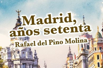 “Madrid, años setenta”, de Rafael del Pino Molina