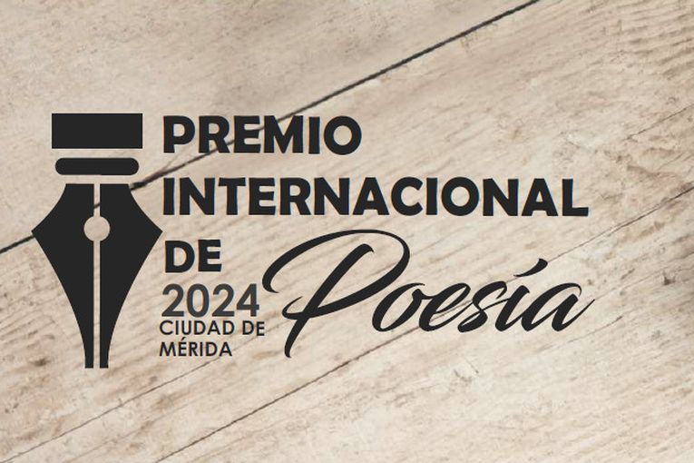 Premio Internacional de Poesía Ciudad de Mérida 2024