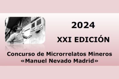 XXI Concurso de Microrrelatos Mineros Manuel Nevado Madrid