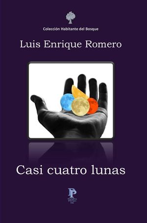 “Casi cuatro lunas”, de Luis Enrique Romero