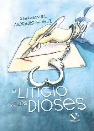 “El litigio de los dioses”, de Juan Manuel Morales Chávez