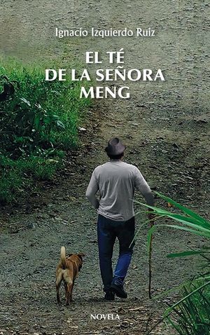 “El té de la señora Meng”, de Ignacio Izquierdo Ruiz