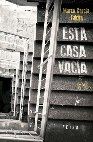 “Esta casa vacía”, de Marco García Falcón