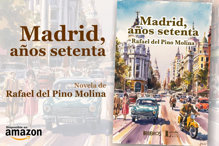 “Madrid, años setenta”, de Rafael del Pino Molina