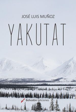 “Yakutat”, de José Luis Muñoz