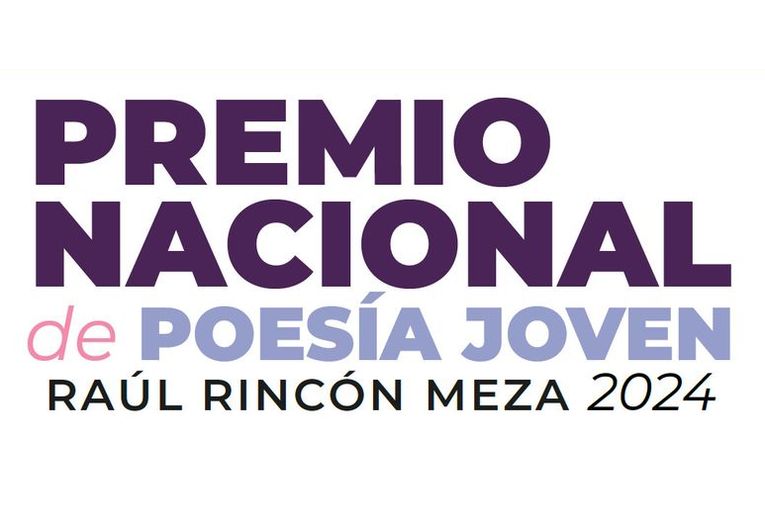 Premio Nacional de Poesía Joven Raúl Rincón Meza 2024