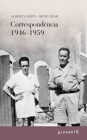 “Correspondencia 1946-1959”, de Albert Camus y René Char