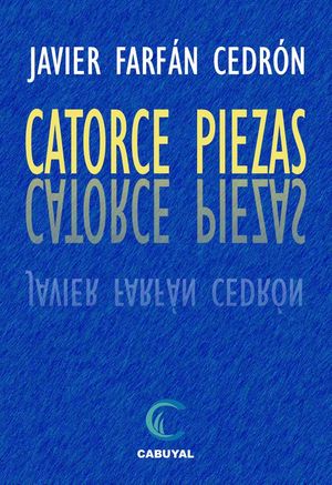 “Catorce piezas”, de Javier Farfán Cedrón