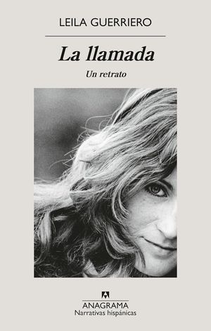 “La llamada: un retrato”, de Leila Guerriero