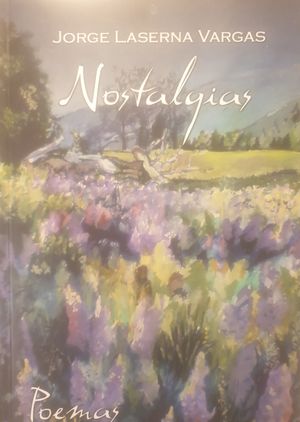 “Nostalgias”, de Jorge Laserna Vargas