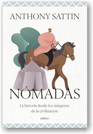 “Nómadas”, de Anthony Sattin