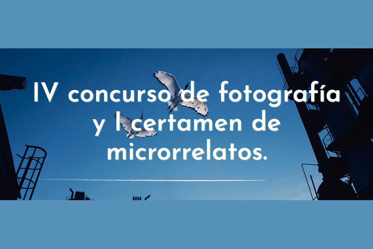 IV Concurso de Fotografía y I Certamen de Microrrelatos “Medio ambiente y trabajo”