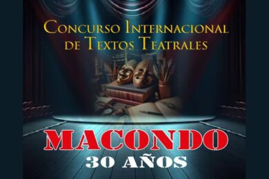 Concurso Internacional de Textos Teatrales Macondo 30 Años
