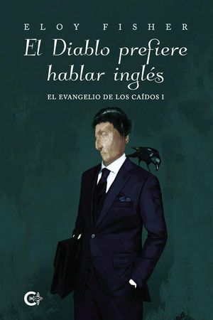“El Diablo prefiere hablar inglés”, de Eloy Fisher
