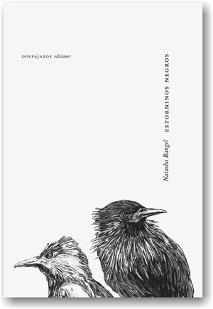 “Estorninos negros”, de Natasha Rangel