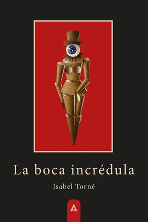 “La boca incrédula”, de Isabel Torné