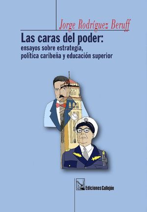 “Las caras del poder”, de Jorge Rodríguez Beruff