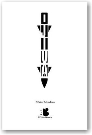 “Ojiva”, de Néstor Mendoza
