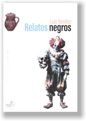 “Relatos negros”, de Luis Benítez