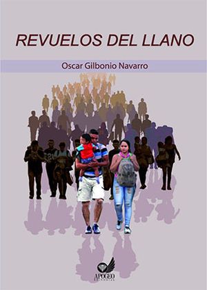 “Revuelos del Llano”, de Oscar Gilbonio
