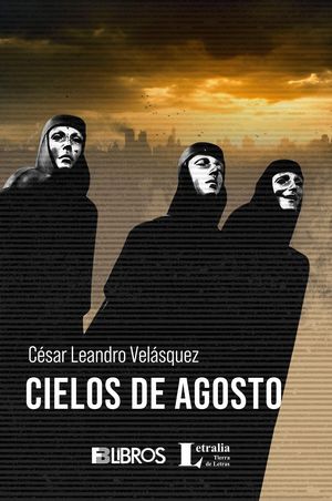 “Cielos de agosto”, de César Leandro Velásquez