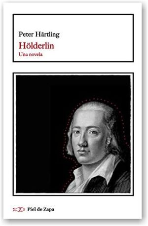 “Hölderlin, una novela”, de Peter Härtling