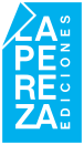 La Pereza Ediciones