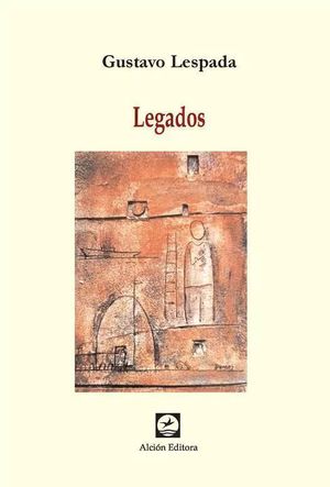 “Legados”, de Gustavo Lespada