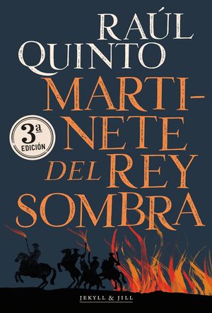 “Martinete del rey sombra”, de Raúl Quinto
