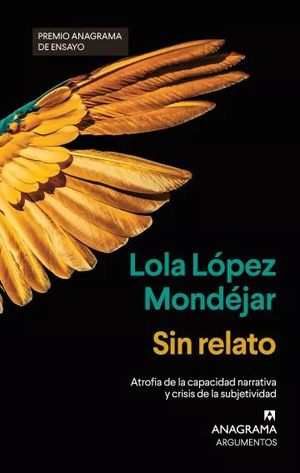 “Sin relato”, de Lola López Mondéjar
