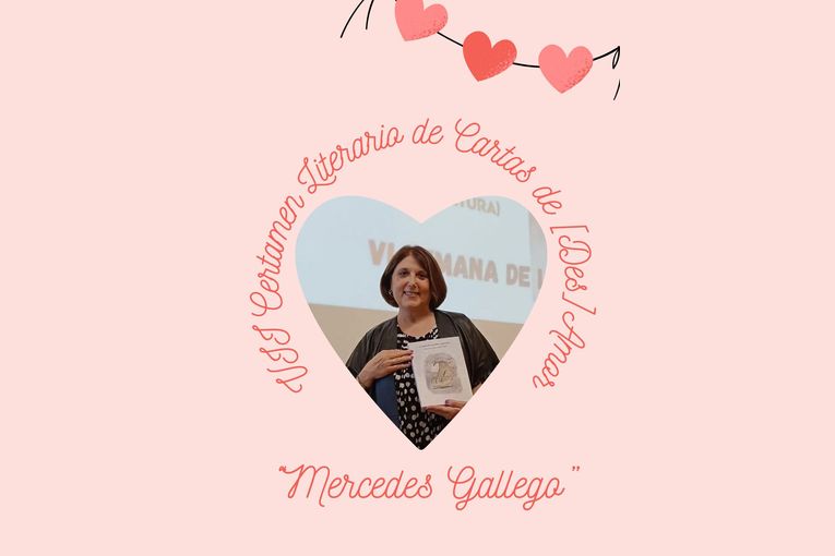 VII Certamen Literario de Cartas de [Des]Amor “Mercedes Gallego”
