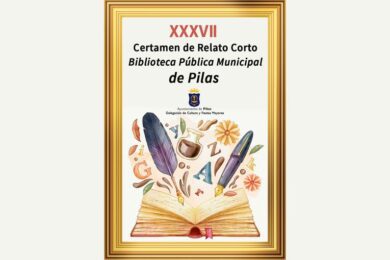 XXXVII Certamen de Relato Corto “Biblioteca Pública Municipal de Pilas”