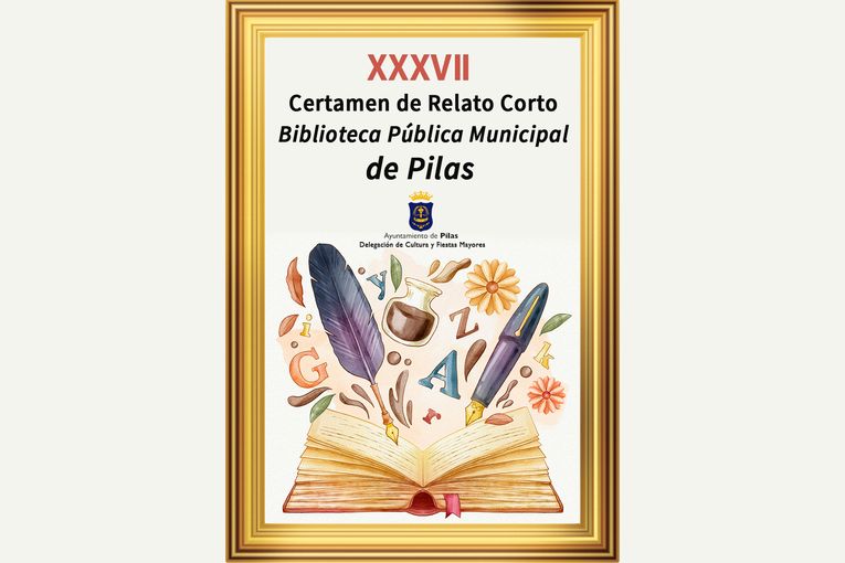 XXXVII Certamen de Relato Corto “Biblioteca Pública Municipal de Pilas”