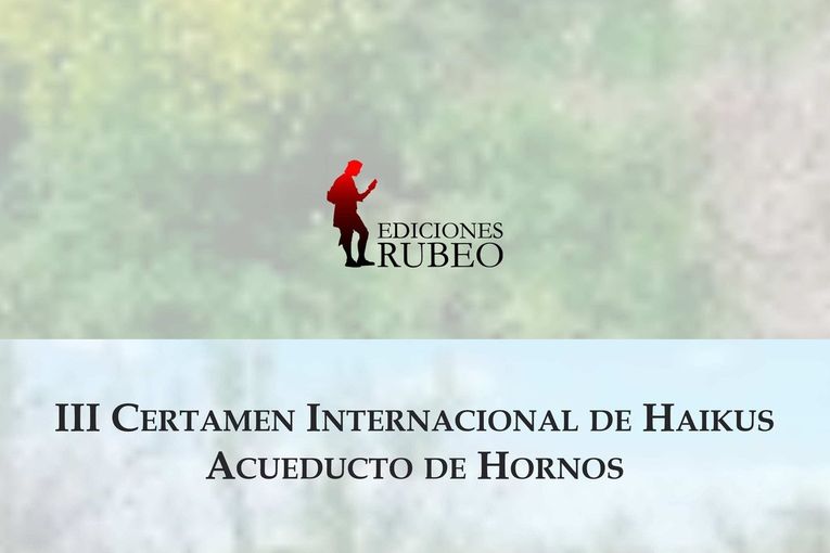 III Certamen Internacional de Haikús Acueducto de Hornos