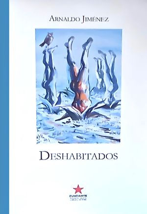“Deshabitados”, de Arnaldo Jiménez
