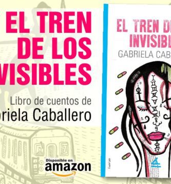 “El tren de los invisibles”, de Gabriela Caballero
