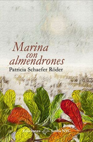 “Marina con almendrones”, de Patricia Schaefer Röder