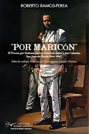 “Por maricón”, de Roberto Ramos Perea