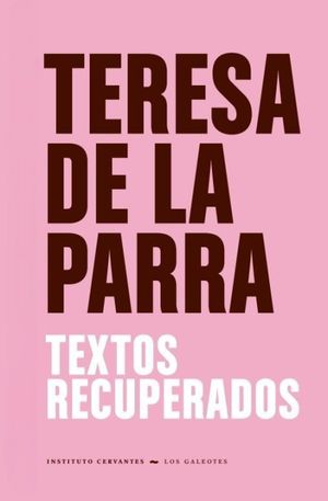 “Teresa de la Parra, textos recuperados”, edición de Carlos Sandoval y Juan Carlos Chirinos