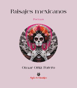 “Paisajes mexicanos”, de Omar Ortiz Forero