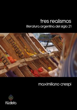 “Tres realismos”, de Maximiliano Crespi