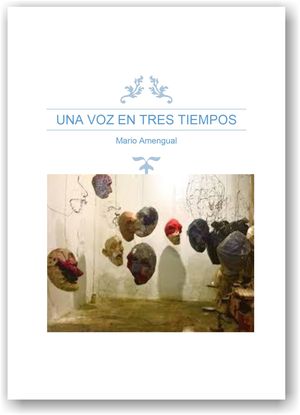 “Una voz en tres tiempos”, de Mario Amengual