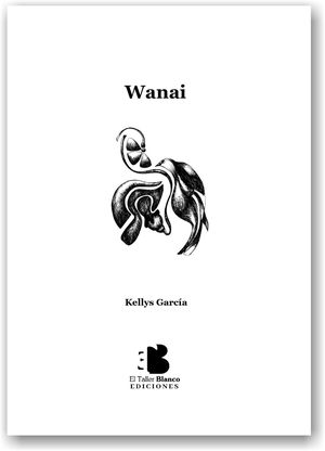 “Wanai”, de Kellys García
