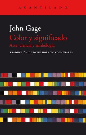 “Color y significado: arte, ciencia y simbología”, de John Gage