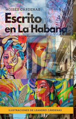 “Escrito en La Habana”, de Moisés Cárdenas