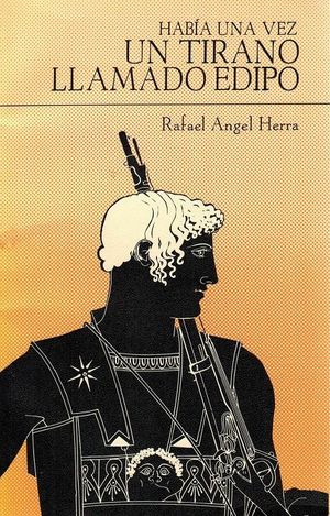 “Había una vez un tirano llamado Edipo”, de Rafael Ángel Herra