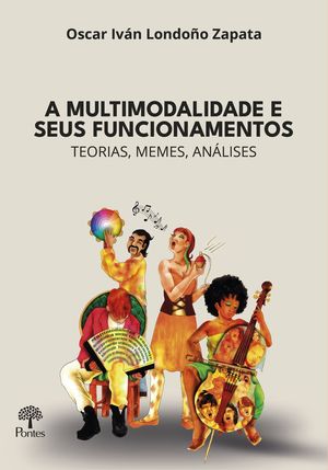 “A multimodalidade e seus funcionamentos”, de Oscar Iván Londoño Zapata